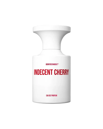 Born To Stand Out Indecent Cherry