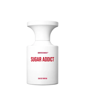 Born To Stand Out Sugar Addict